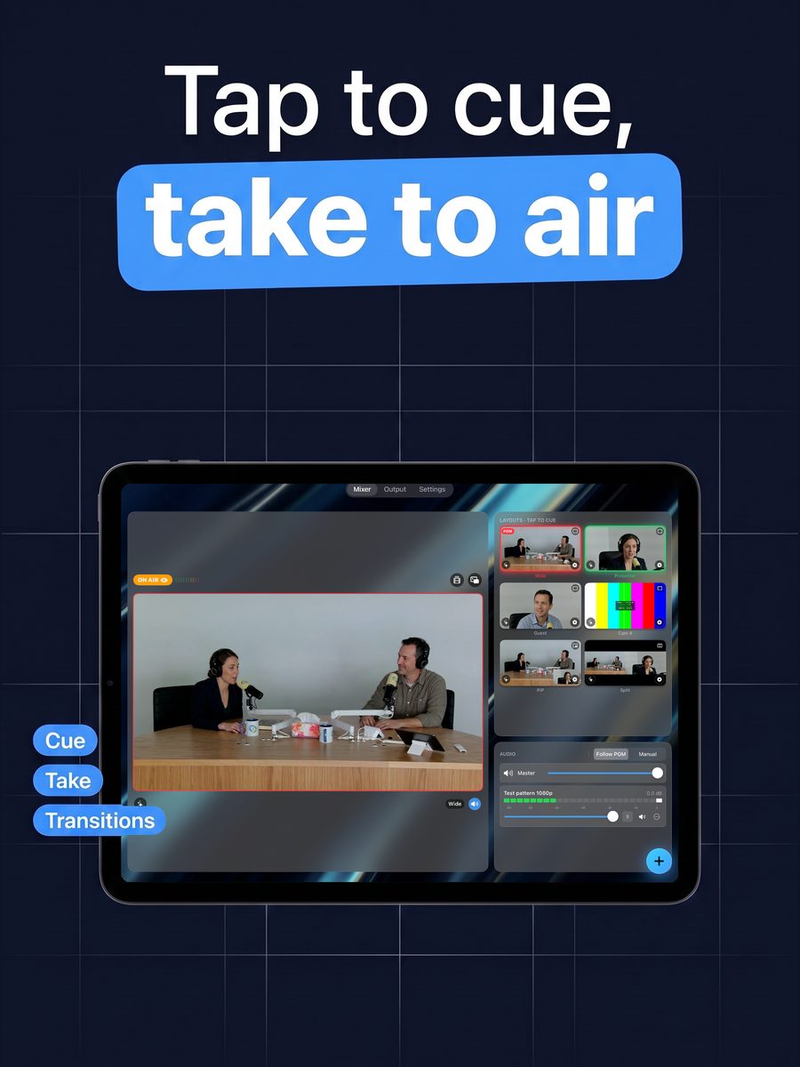 Tap to cue, take to air: cued layouts in green, on-air in red